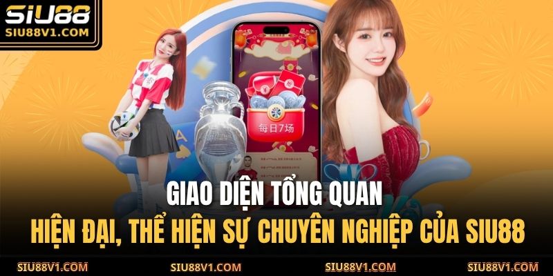 Giao diện tổng quan hiện đại, thể hiện sự chuyên nghiệp của SIU88